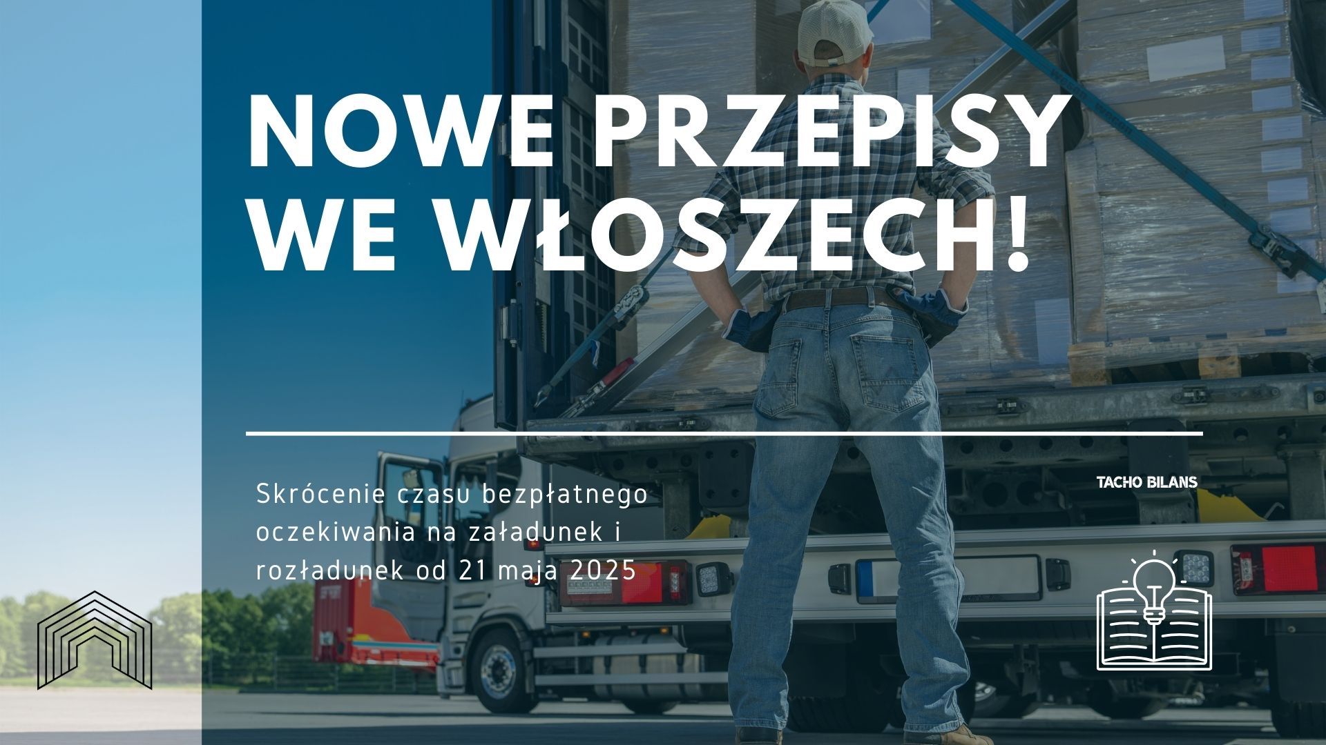 New Regulations in Italy – Shortening Free Waiting Time for Loading and Unloading!